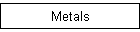 Metals